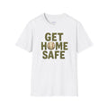 Get Home Safe unisex tee